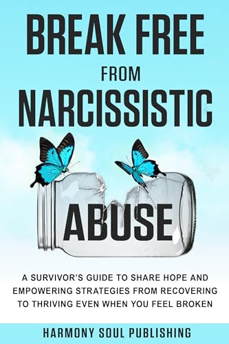 Break Free from Narcissistic Abuse: A Survivor’s Guide to Share Hope ...