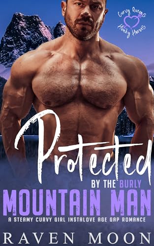 Protected by the Burly Mountain Man