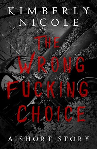 The Wrong Fucking Choice