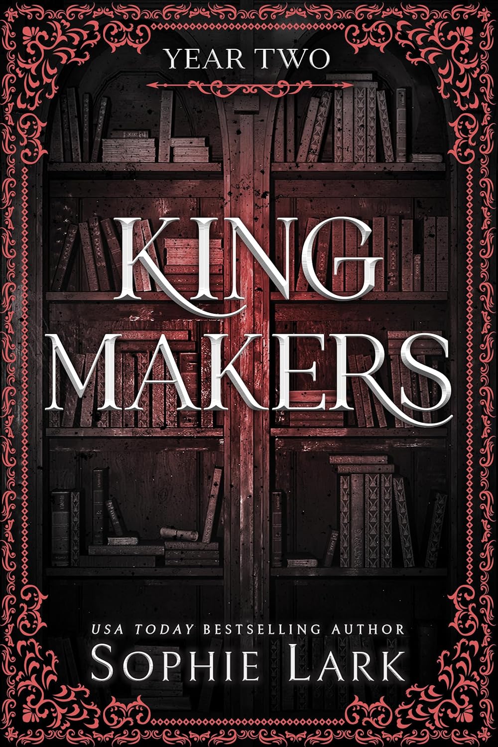 Year Two (Kingmakers, #2)