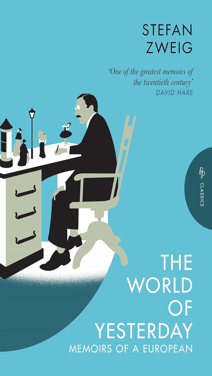 The World of Yesterday: Memoirs of a European