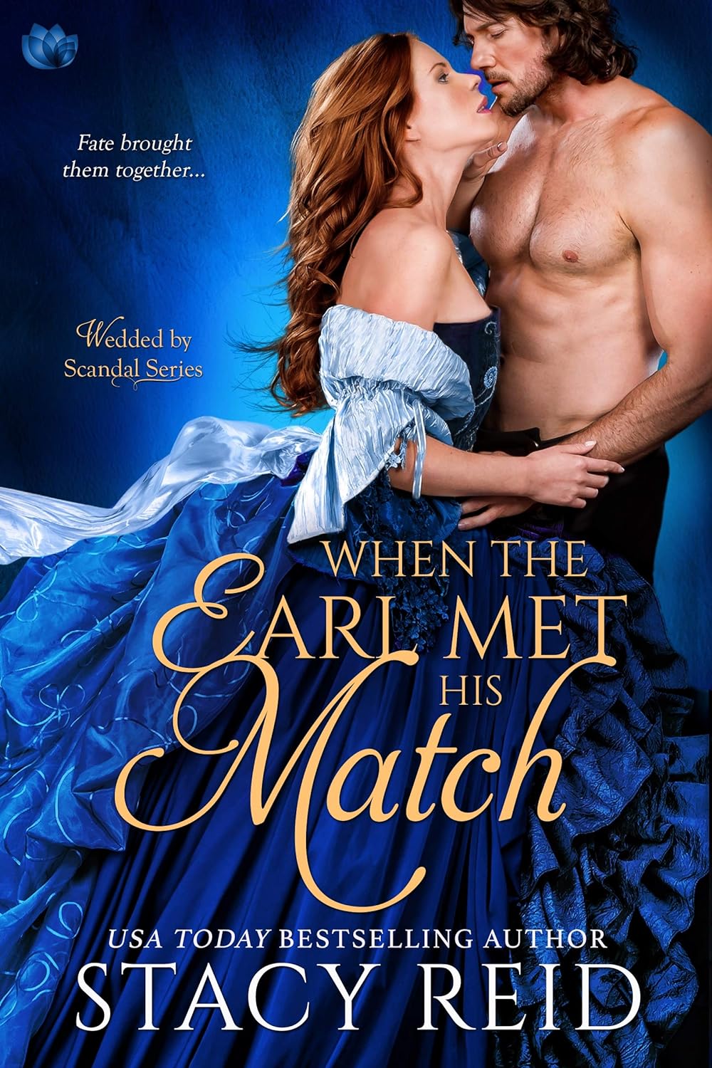 When the Earl Met His Match (Wedded by Scandal, #4)