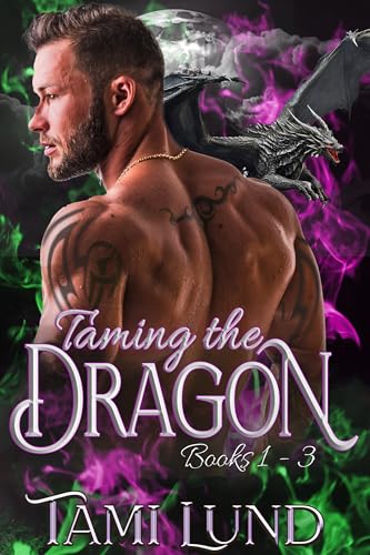 Taming the Dragon: Books 1-3