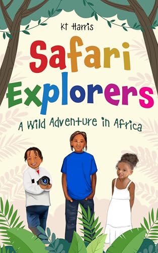 Safari Explorers: A Wild Adventure In Africa