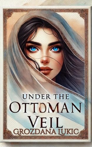 Under the Ottoman Veil
