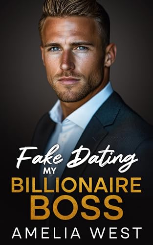 Fake Dating My Billionaire Boss