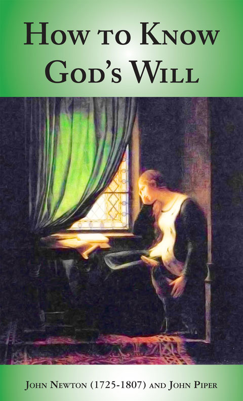 How to Know God’s Will by John Newton | Goodreads