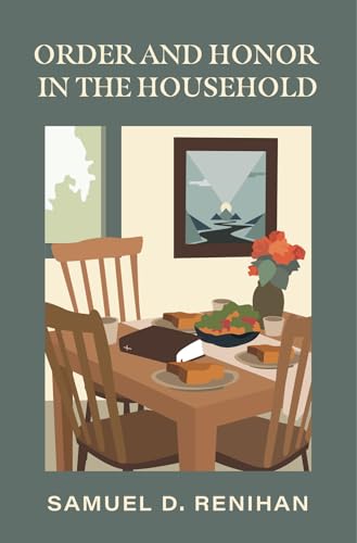 Order and Honor in the Household