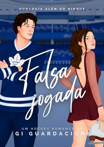 Falsa Jogada (Duologia Além do Rinque Livro 1)
