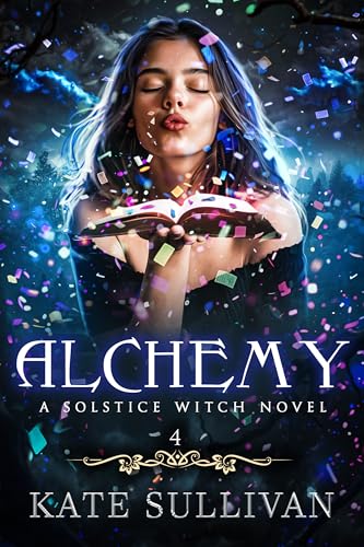 Alchemy: A Solstice Witch Novel