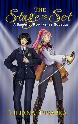 The Stage is Set: A Sapphic Romantasy Novella