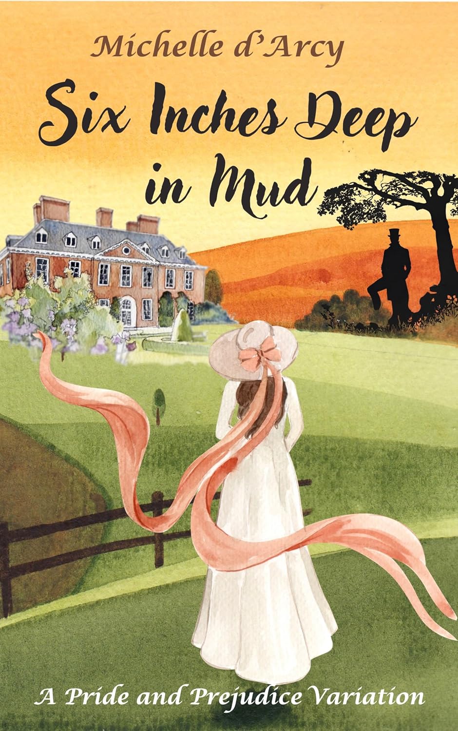 Six Inches Deep in Mud: A Pride and Prejudice variation