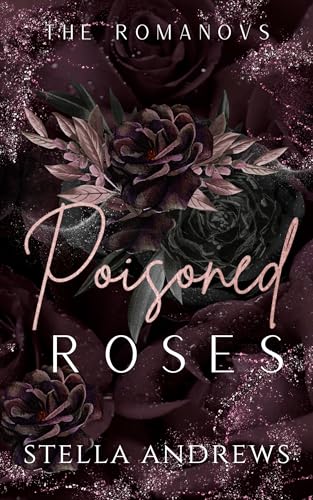 Poisoned Roses