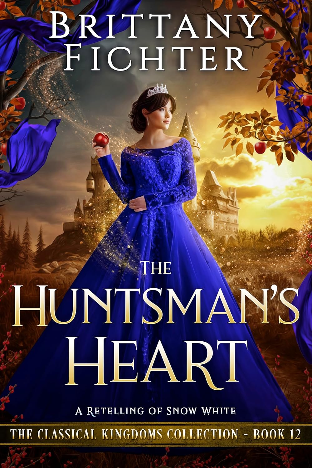 The Huntsman's Heart: A Retelling of Snow White