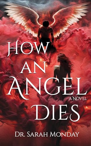 How an Angel Dies: Wrath