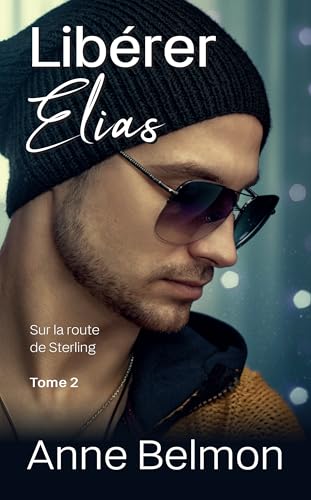 Libérer Elias: Sur la route de Sterling