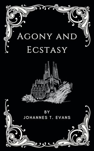 Agony and Ecstasy: M/M Age Difference First Time Erotica