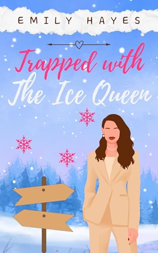 Trapped with the Ice Queen: A lesbian/sapphic CEO romance