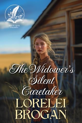 The Widower’s Silent Caretaker: A Historical Western Romance Novel