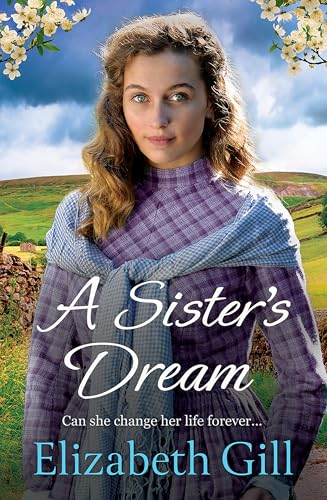 A Sister's Dream by Elizabeth Gill | Goodreads