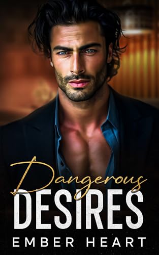 Dangerous Desires