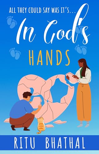 In God's Hands: The Rishtay Series: Book 3.