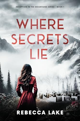 Where Secrets Lie: A Clean Romantic Suspense Novel