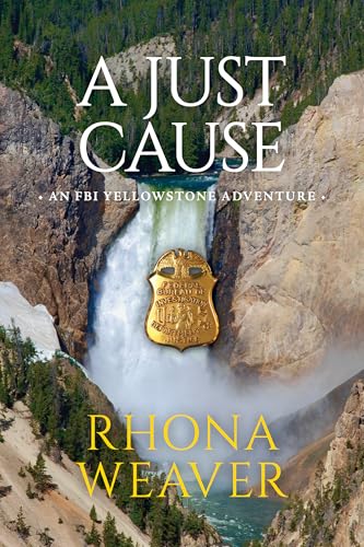 A Just Cause: An FBI Yellowstone Adventure