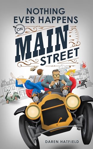 Nothing Ever Happens on Main Street