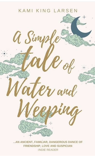 A Simple Tale of Water and Weeping