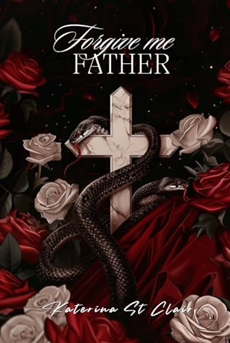 Forgive Me Father (The Shadows of Darkness Universe #1)