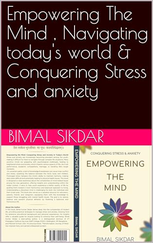 Empowering The Mind , Navigating today's world & Conquering Stress and anxiety