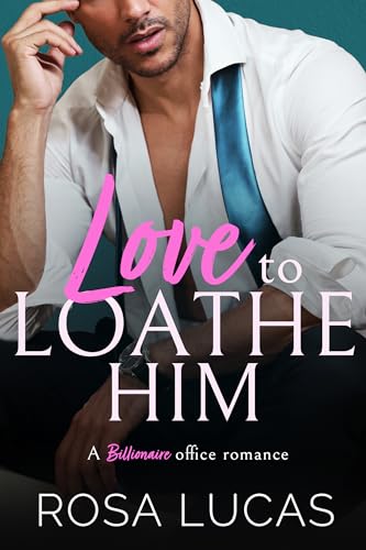 Love to Loathe Him book cover