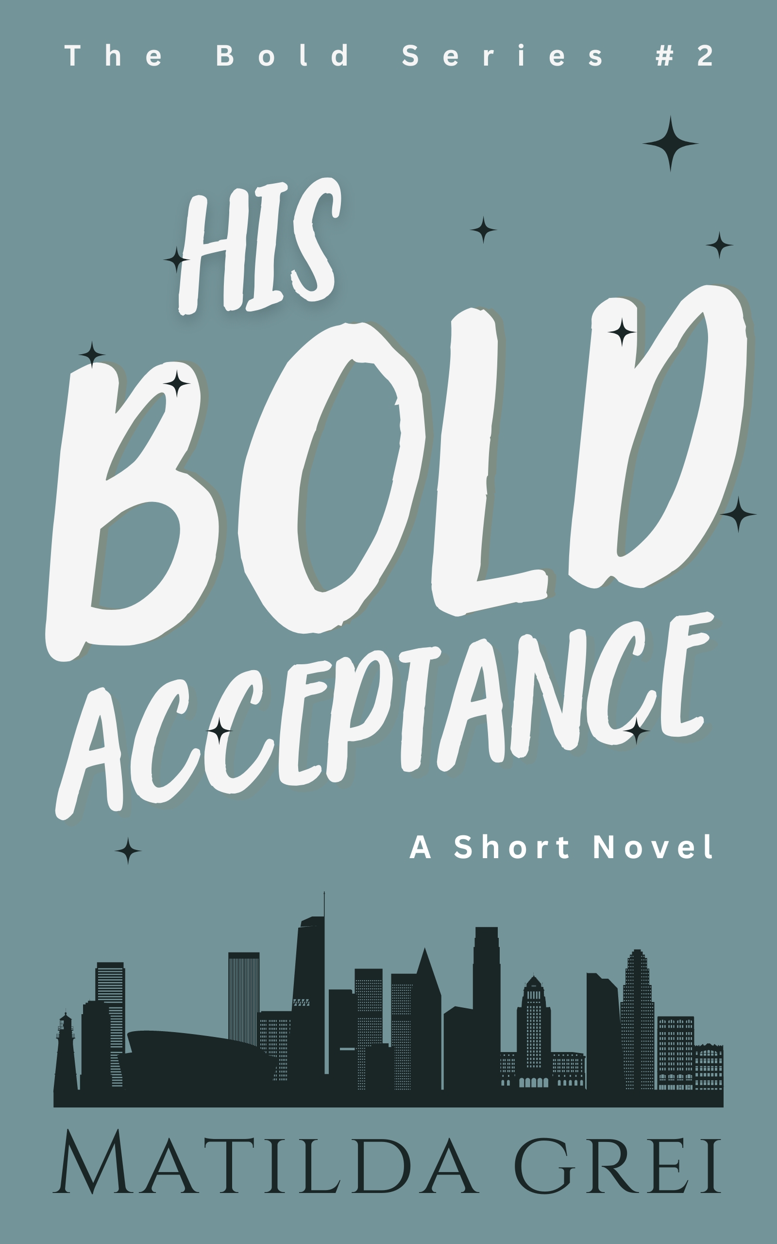 His Bold Acceptance: A Friends to Lovers, Age Gap Romance Novella