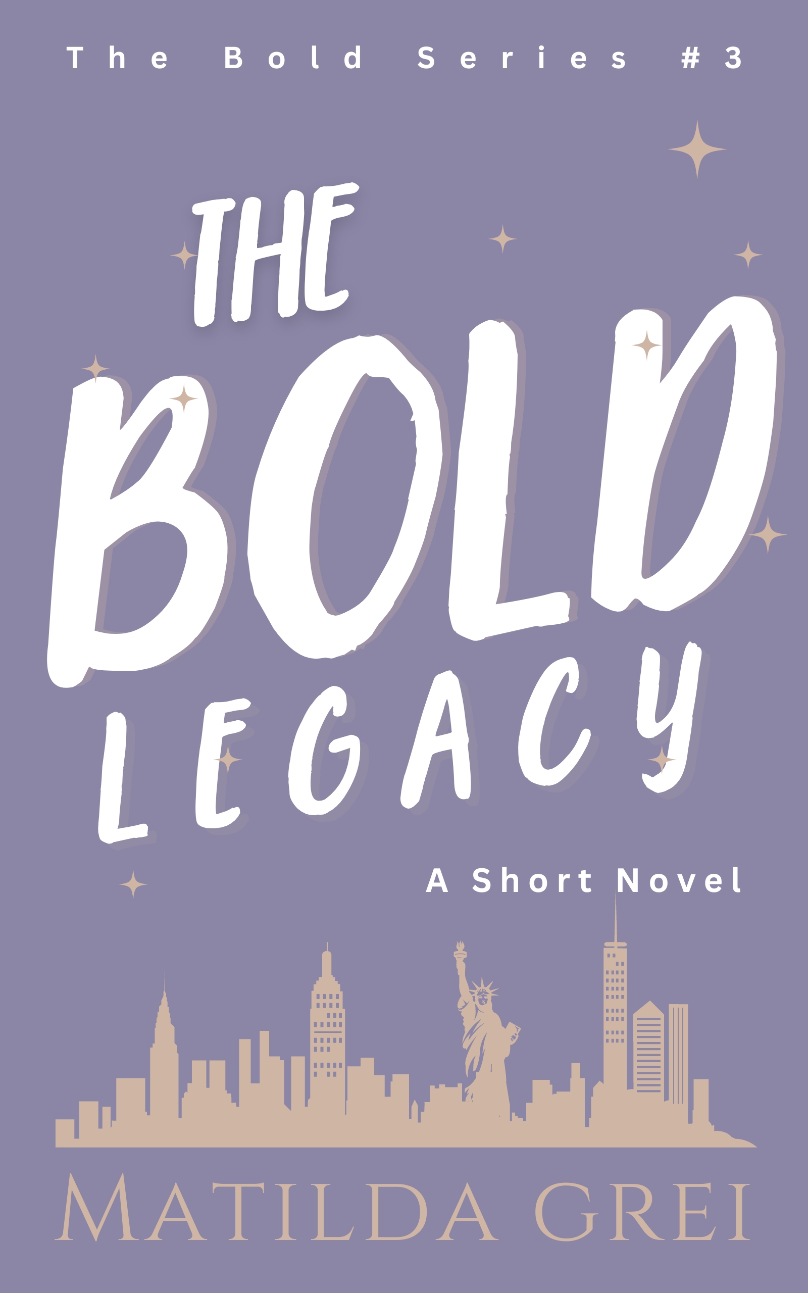 The Bold Legacy: An Enemies to Lovers Romance Novella