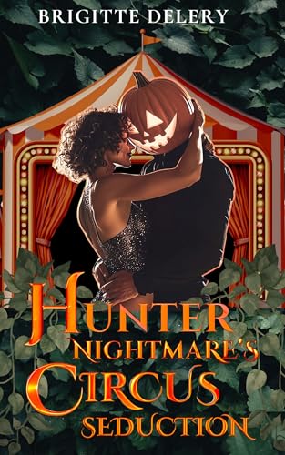 Hunter Nightmare's Circus Seduction
