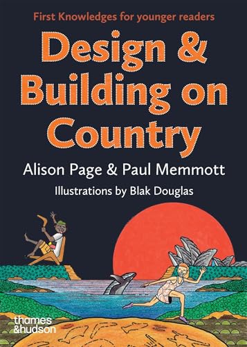 Design & Building on Country: First Knowledges for younger readers