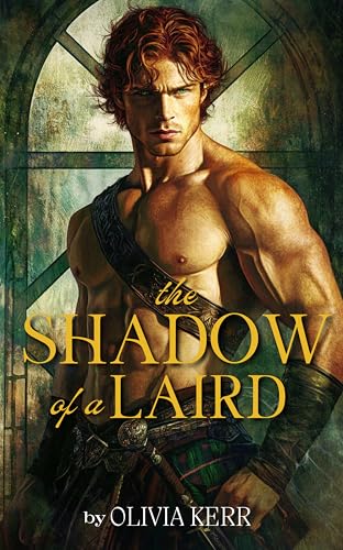The Shadow of a Laird: A Steamy Scottish Medieval Historical Romance