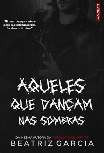 Aqueles que Dançam nas Sombras (Homens nas Sombras - Livro 1)