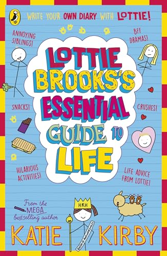 Lottie Brooks’s Essential Guide to Life: Write Your own Diary with Lottie: activities and advice from the hilarious Lottie Brooks!