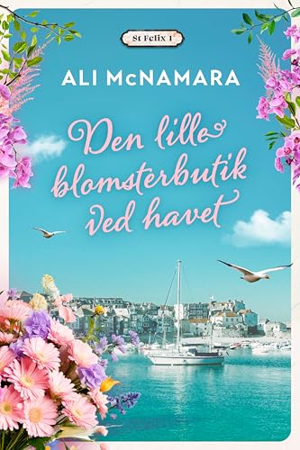 Den lille blomsterbutik ved havet (St. Felix Book 1) book cover
