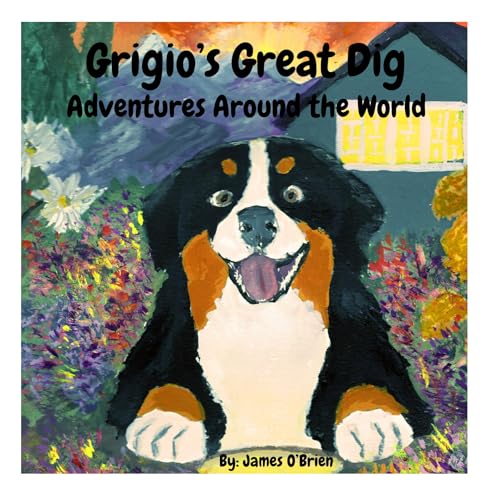 Grigio's Great Dig: Adventures Around the World