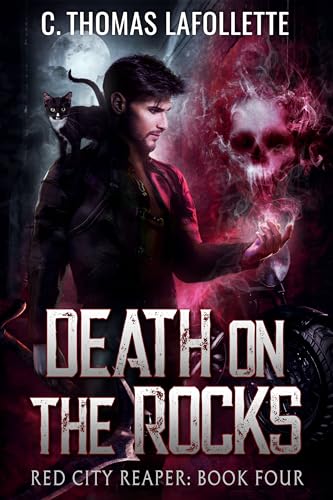 Death On The Rocks: An Exiled Grim Reaper Urban Fantasy Adventure
