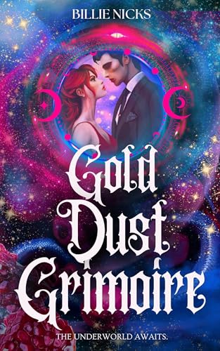 Gold Dust Grimoire: A Mythological Paranormal Romance