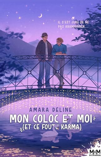Mon coloc et moi (et ce foutu karma)