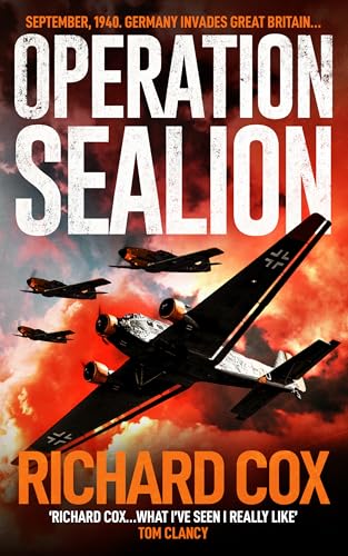 Operation Sealion: A gripping novelization of the Nazi invasion of Britain in 1940