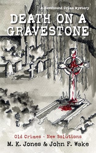 Death on a Gravestone: The Newshound Mysteries