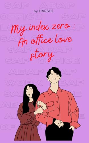 My Index 0 : An Office Love Story