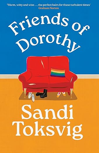 Friends of Dorothy: The funny and brilliant new novel from the star of QI
