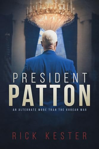 President Patton: An Alternate More than the Korean War